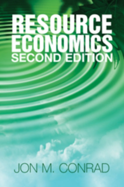 Book cover of: Resource Economics. By: Jon M. Conrad