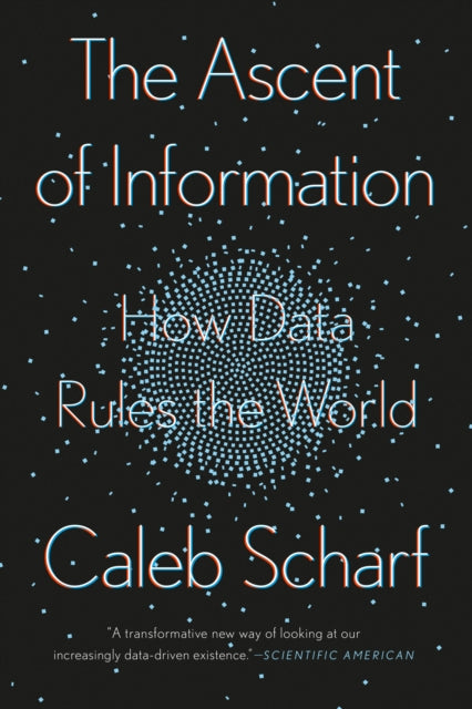 Book cover of: Ascent of Information. By: Caleb A. Scharf
