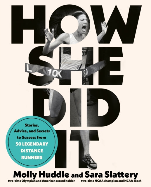 Book cover of: How She Did It. By: Molly Huddle