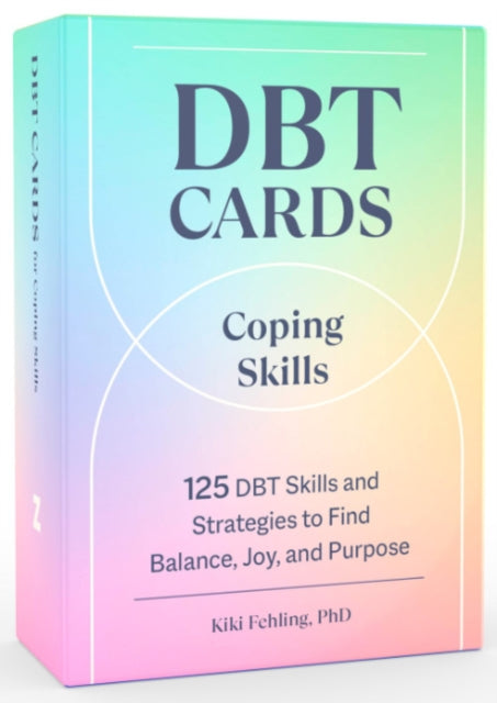 Book cover of: Dbt Cards for Coping Skills. By: Kiki Fehling