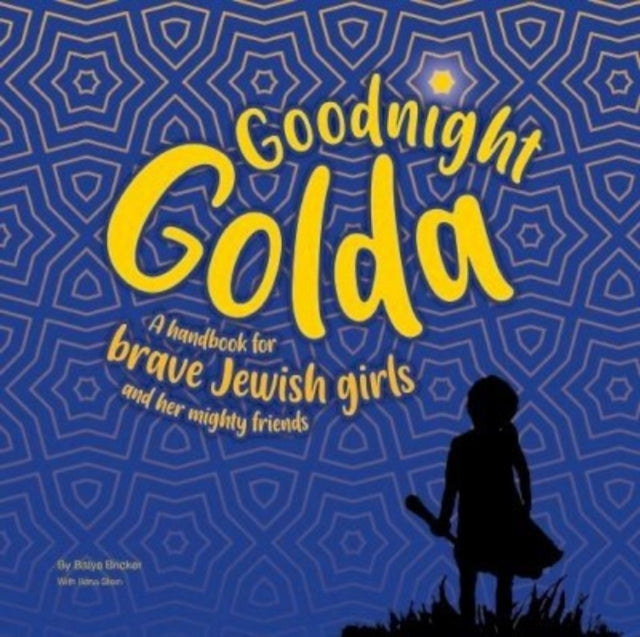 Book cover of: Goodnight Golda. By: Batya Bricker