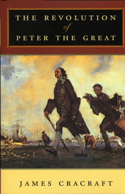 Book cover of: Revolution of Peter the Great. By: James Cracraft