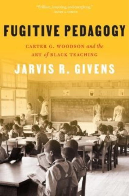 Book cover of: Fugitive Pedagogy. By: Jarvis R. Givens