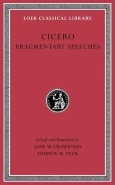 Book cover of: Fragmentary Speeches. By: Cicero