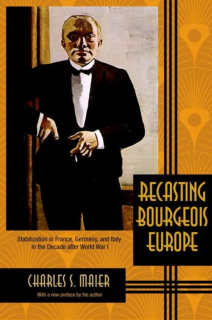 Book cover of: Recasting Bourgeois Europe. By: Charles S. Maier