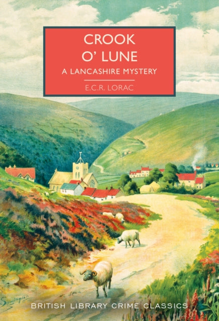 Book cover of: Crook o' Lune. By: E. C. R. Lorac