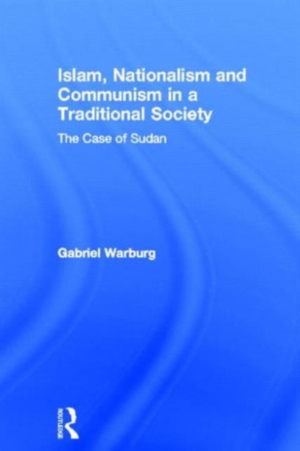 Book cover of: Islam, Nationalism and Communism in a Traditional Society