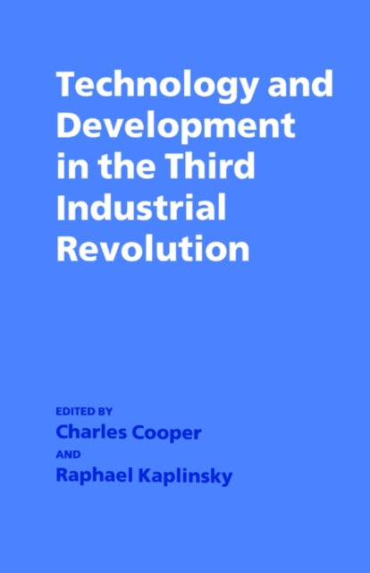 Book cover of: Technology and Development in the Third Industrial Revolution