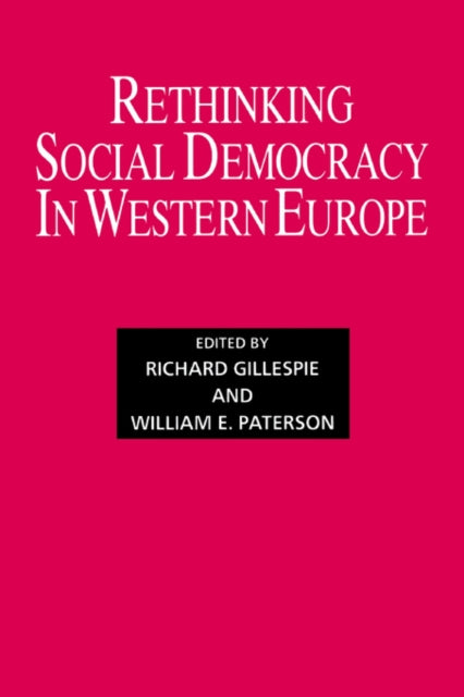 Book cover of: Rethinking Social Democracy in Western Europe