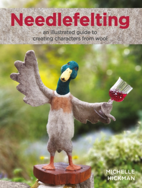Book cover of: Needlefelting. By: Michelle Hickman