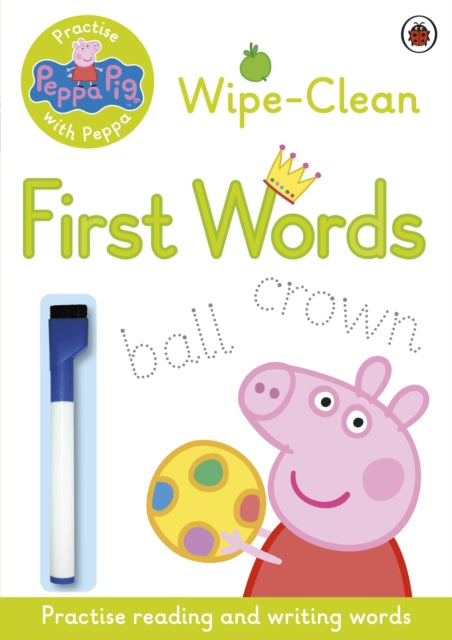 Book cover of: Peppa Pig: Practise with Peppa: Wipe-Clean First Words. By: LADYBIRD