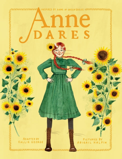 Book cover of: Anne Dares. By: Kallie George