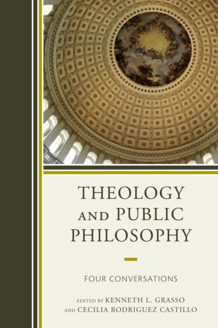 Book cover of: Theology and Public Philosophy. By: Kenneth L. Grasso