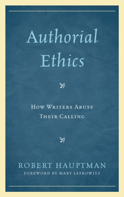 Book cover of: Authorial Ethics. By: Robert Hauptman