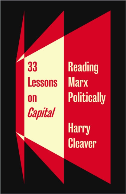 Book cover of: 33 Lessons on Capital. By: Harry Cleaver