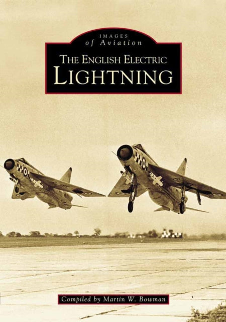 Book cover of: English Electric Lightning. By: Martin W. Brown