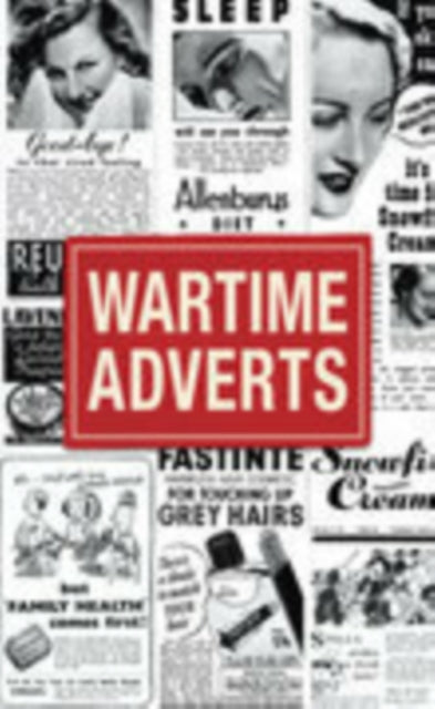 Book cover of: Wartime Adverts. By: Various