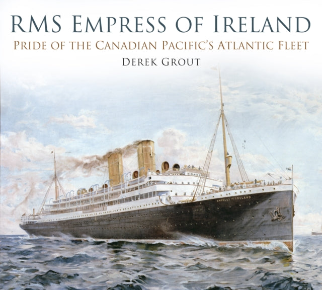 Book cover of: RMS Empress of Ireland