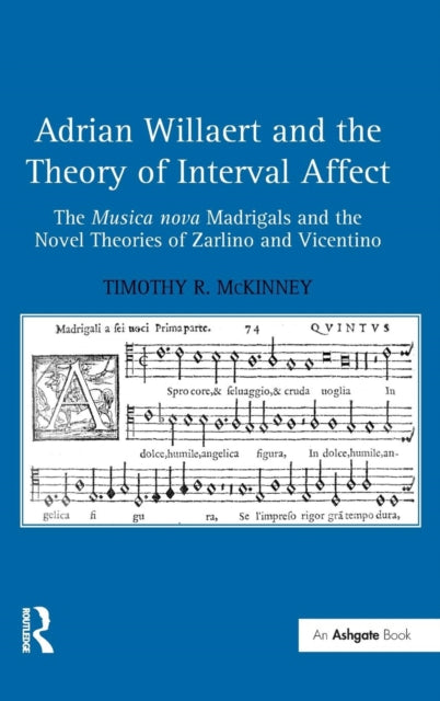 Book cover of: Adrian Willaert and the Theory of Interval Affect. By: Timothy R. McKinney