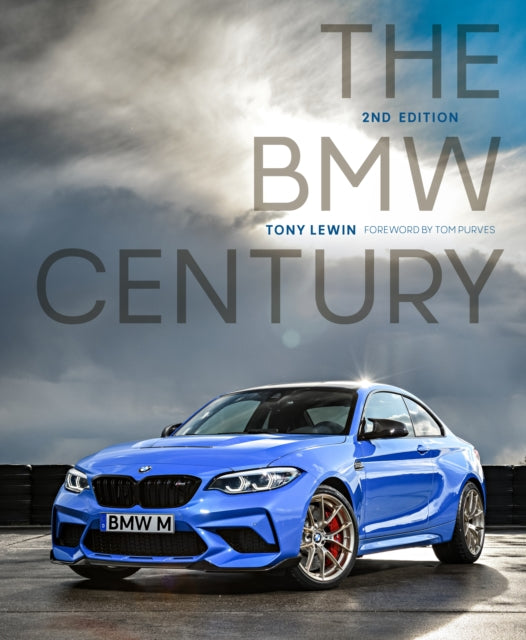 Book cover of: BMW Century, 2nd Edition. By: Tony Lewin