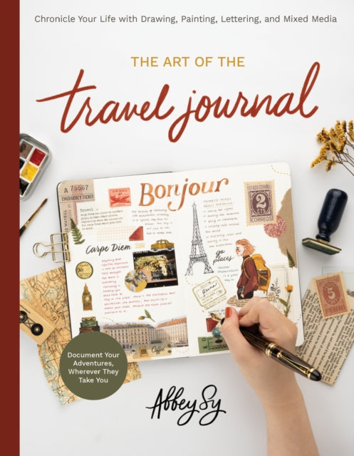 Book cover of: Art of the Travel Journal. By: Abbey Sy