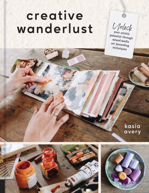 Book cover of: Creative Wanderlust. By: Kasia Avery