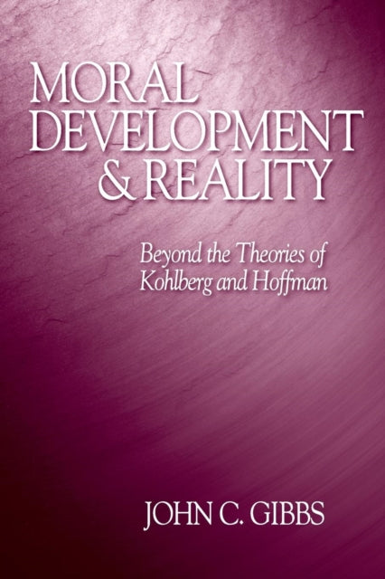Book cover of: Moral Development and Reality. By: John C. Gibbs