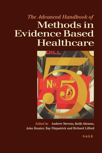 Book cover of: Advanced Handbook of Methods in Evidence Based Healthcare