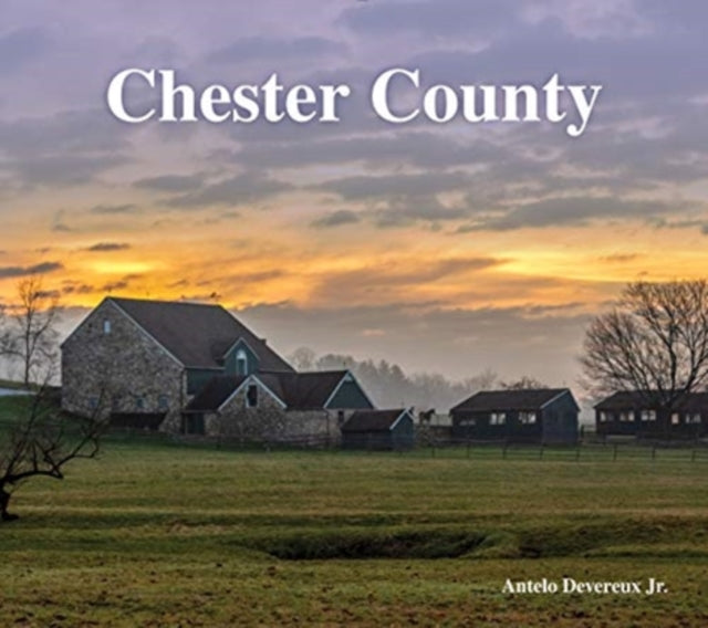 Book cover of: Chester County. By: Antelo Devereux