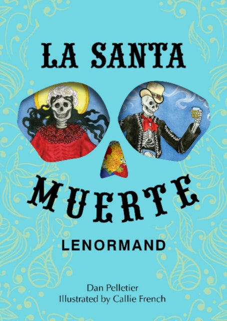 Book cover of: La Santa Muerte Lenormand. By: Callie L. French