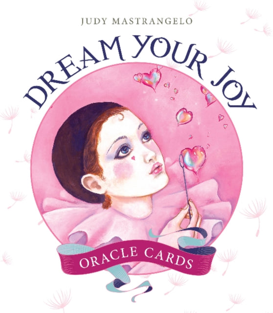 Book cover of: Dream Your Joy Oracle Cards. By: Judy Mastrangelo