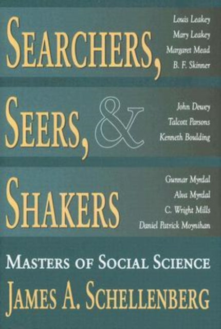 Book cover of: Searchers, Seers, and Shakers. By: James Schellenberg