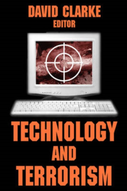 Book cover of: Technology and Terrorism. By: David Clarke