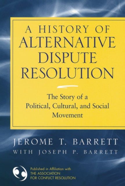 Book cover of: History of Alternative Dispute Resolution