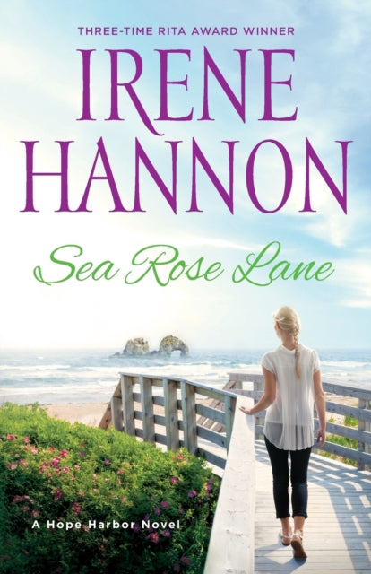 Book cover of: Sea Rose Lane – A Hope Harbor Novel. By: Irene Hannon
