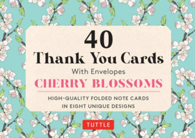Book cover of: Cherry Blossoms, 40 Thank You Cards with Envelopes. By: Tuttle Tuttle Publishing