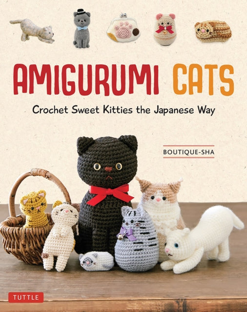 Book cover of: Amigurumi Cats. By: Boutique Boutique Sha