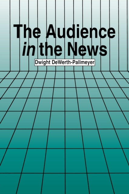 Book cover of: Audience in the News