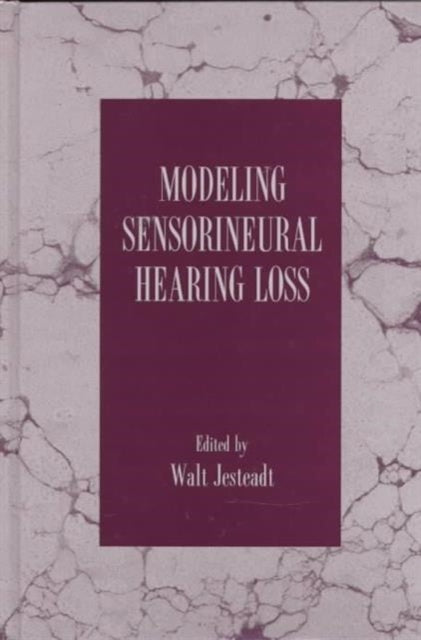 Book cover of: Modeling Sensorineural Hearing Loss