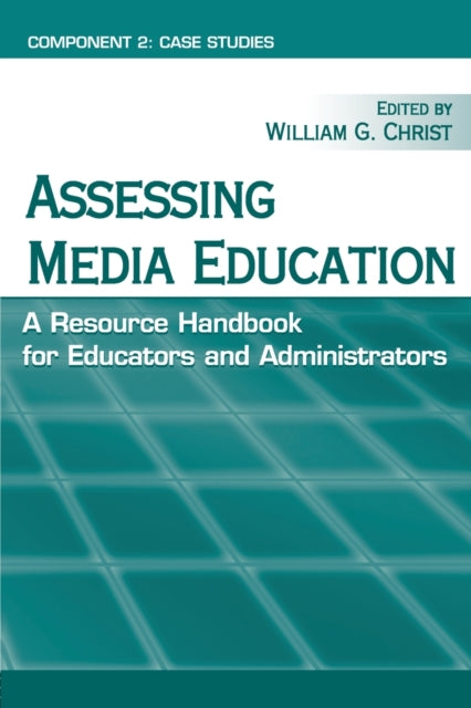 Book cover of: Assessing Media Education. By: William G. Christ