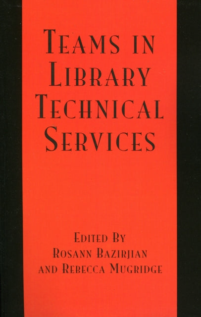 Book cover of: Teams in Library Technical Services