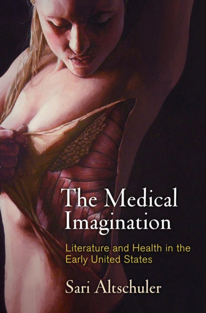 Book cover of: Medical Imagination. By: Sari Altschuler
