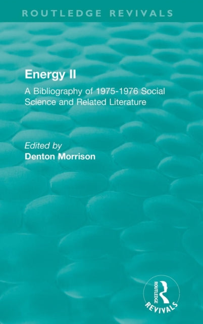 Book cover of: Routledge Revivals: Energy II (1977). By: Denton E. Morrison