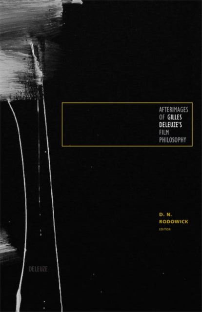 Book cover of: Afterimages of Gilles Deleuze's Film Philosophy. By: David Norman Rodowick