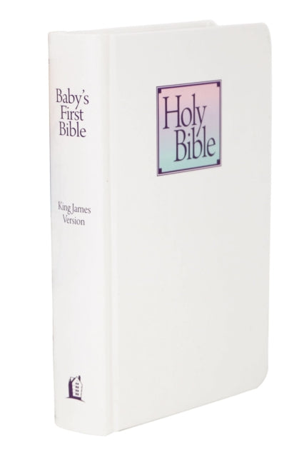Book cover of: KJV Baby’s First Bible, Hardcover: Holy Bible King James Version