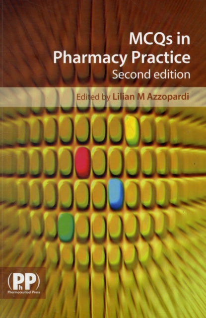 Book cover of: MCQs in Pharmacy Practice. By: Lilian M. Azzopardi