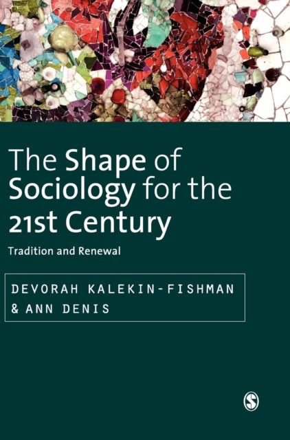 Book cover of: Shape of Sociology for the 21st Century