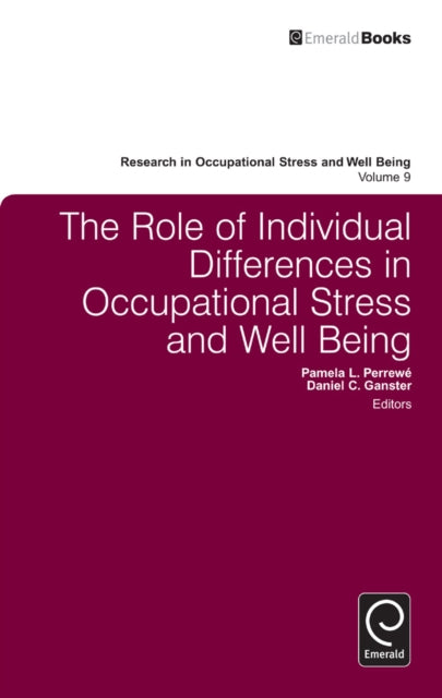 Book cover of: Role of Individual Differences in Occupational Stress and Well Being. By: Pamela L. Perrewe