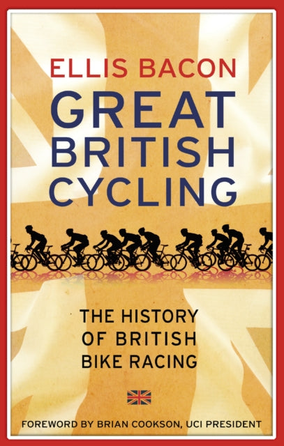 Book cover of: Great British Cycling. By: Ellis Bacon