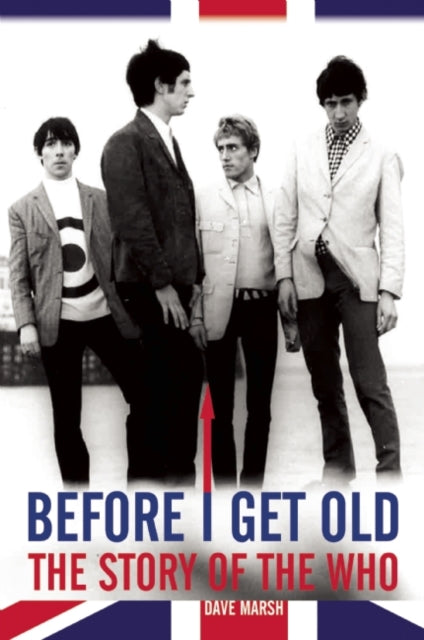 Book cover of: Before I Get Old. By: Dave Marsh